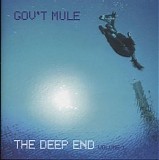Gov't Mule - The Deep End Volume 1