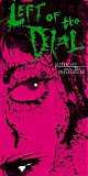 Various artists - Left of the Dial: Dispatches from the 80s Underground