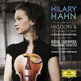 Hilary Hahn - Higdon & Tchaikovsky Violin Concertos