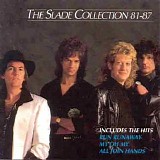 Slade - The Slade Collection 81-87