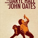 Hall & Oates - Do What You Want, Be What You Are:The Music of Daryl Hall & John Oates