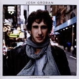 JOSH GROBAN - ILLUMINATIONS