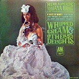 Herb Alpert & The Tijuana Brass - Whipped Cream & Other Delights