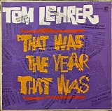 Tom Lehrer - That Was The Year That Was