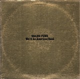 Grand Funk Railroad - We're An American Band