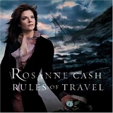 Rosanne Cash - Rules of Travel