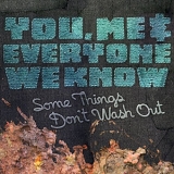 You, Me, and Everyone We Know - Some Things Don't Wash Out