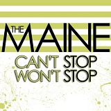 The Maine - Can't Stop Won't Stop