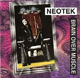 Neotek - Brain Over Muscle