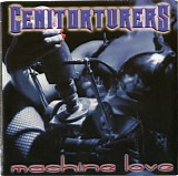 Genitorturers - Machine Love