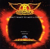Aerosmith - I Don't Want to Miss a Thing