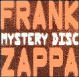 Zappa, Frank (and the Mothers) - Mystery Disc