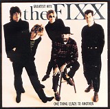The Fixx - Fixx One Thing Leads To Another: Greatest Hits