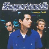 Sugartooth - The Sounds Of Solid