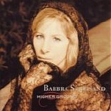 Barbra Streisand - Higher ground