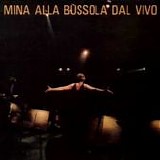 Mina - Mina alla Bussola dal vivo