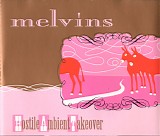 Melvins - Hostile Ambient Takeover