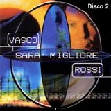 Vasco Rossi - SarÃ  migliore (Disco 2)
