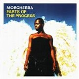Morcheeba - Parts of the process