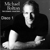 Michael Bolton - The ultimate collection (Disco 1)