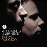 Jose James & Jef Neve - For All We Know