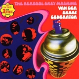 Van Der Graaf Generator - The Aerosol Grey Machine
