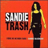 Sandy Trash - FiÃ¨re De Ne Rien Faire