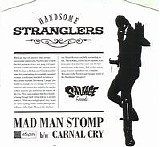 Handsome Stranglers - Mad Man Stomp