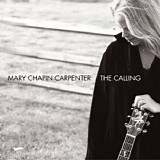 Mary-Chapin Carpenter - The Calling