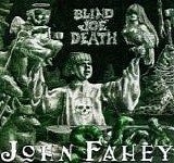 John Fahey - The Transfiguration Of Blind Joe Death