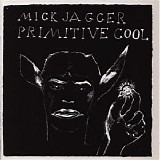 Mick Jagger - Primitive Cool
