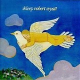 Robert Wyatt - Shleep