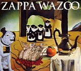 Frank Zappa - Wazoo