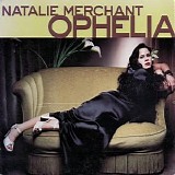 Natalie Merchant - Ophelia
