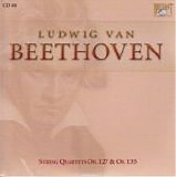 Beethoven - Complete Works CD 040 - String Quartets Op.127 & Op.135