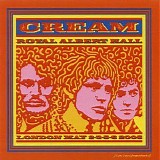 Cream - Royal Albert Hall: London May 2-3-5-6 2005