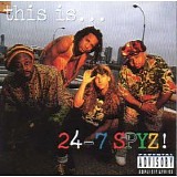 24-7 Spyz - This Is 24-7 Spyz!