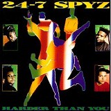 24-7 Spyz - Harder Than You
