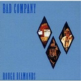 Bad Company - Rough Diamonds