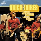 Muck And The Mires - Today You Love Me, Tomorrow You'll Hate Me