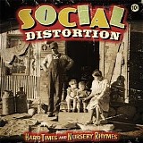 Social Distortion - Hard Times And Nursery Rhymes