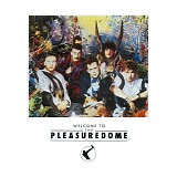 Frankie Goes to Hollywood - Welcome to the Pleasuredome