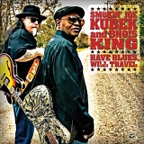 Smokin' Joe Kubek, Bnois King - Have Blues Will Travel
