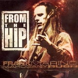 Frank Marino & Mohagony Rush - From the Hip (Dig)