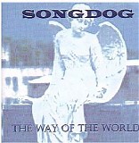 Songdog - The Way of the World