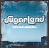Sugarland - Twice The Speed Of Life