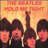 Beatles, The - Hold Me Tight