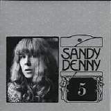 Denny, Sandy - Deluxe Box Set 05 - Fotheringay