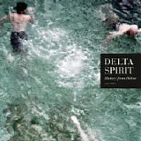 Delta Spirit - History From Below