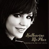McPhee, Katharine - Christmas Is The Time To Say I Love You